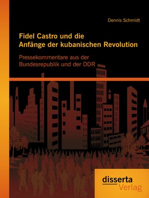 cover image of Fidel Castro und die Anfänge der kubanischen Revolution